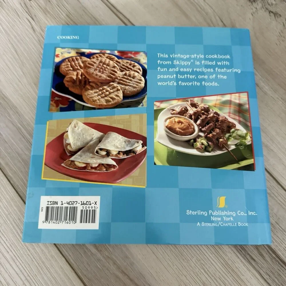 The Magic of Peanut Butter: 100 New & Favorite Recipes by Skippy Cookbook